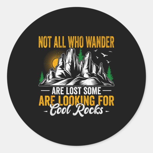 Not All Who Wander Are Lost Funny Outdoor Hiking T Runder Aufkleber (Vorderseite)
