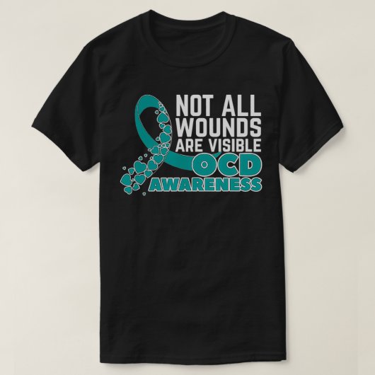 Not All Wounds Are Visible For A Mental And OCD Aw T-Shirt (Design vorne)