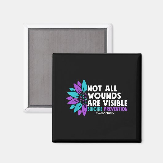 Not All Wounds Are Visible Suicide Awareness Menta Magnet (Vorderseite/Rückseite)