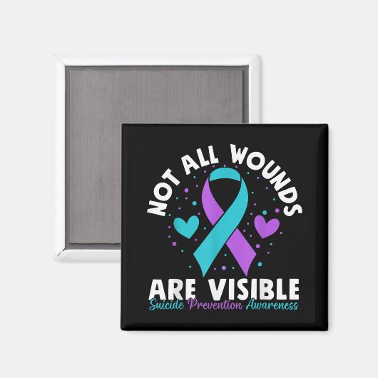 Not All Wounds Are Visible Suicide Awareness Menta Magnet (Vorderseite/Rückseite)