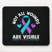 Not All Wounds Are Visible Suicide Awareness Menta Mousepad (Vorne)