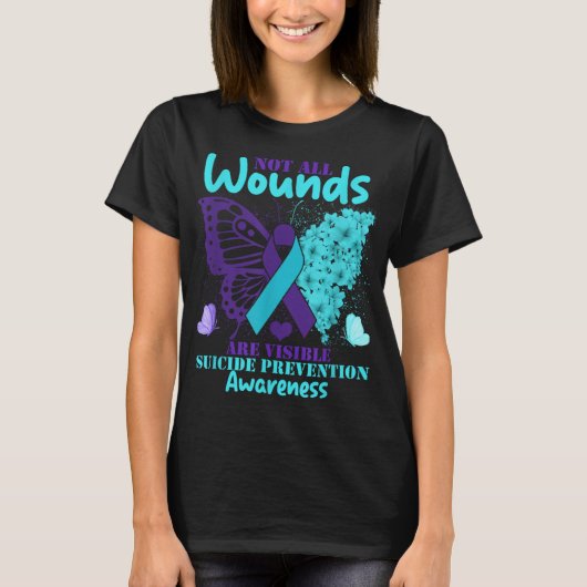 Not All Wounds Are Visible Suicide Awareness  T-Shirt (Vorderseite)