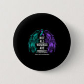 Not All Wounds Are Visible Suicide Prevention Awar Button (Vorderseite)