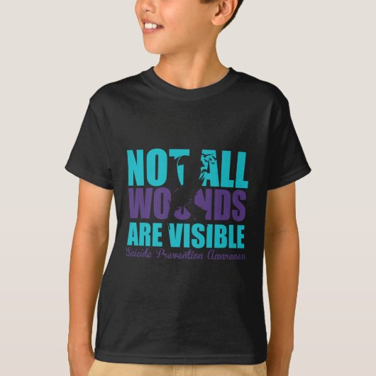 Not All Wounds Are Visible Suicide Prevention Awar T-Shirt (Vorderseite)