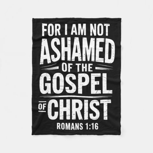 Not Ashamed Gospel Bible Verse God Jesus Christian Fleecedecke (Vorderseite)