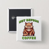 Not Before Coffee Button (Vorne & Hinten)