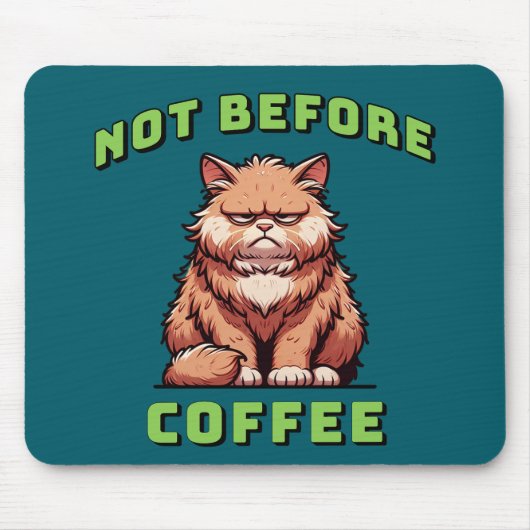 Not Before Coffee Mousepad (Vorne)