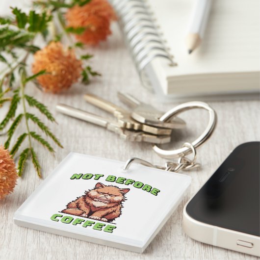 Not Before Coffee Schlüsselanhänger (Vorderseite rechts)