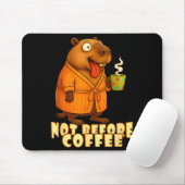 Not Before Coffee-tee – Funny Morning Capybara And Mousepad (Mit Mouse)
