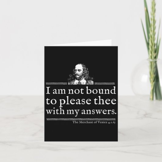 Not Bound To Please Shakespeare Quote Shirt Theate Karte (Vorderseite)