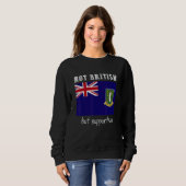 Not British But Supportive British Virgin Islands Sweatshirt (Vorne ganz)
