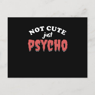 Not Cute Just Psycho Funny Psycho Halloween Gift Postkarte