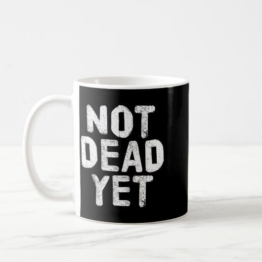 Not Dead Ye Funny Undead Zombie Veteran Kaffeetasse (Links)