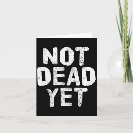 Not Dead Ye Funny Undead Zombie Veteran  Karte (Vorderseite)
