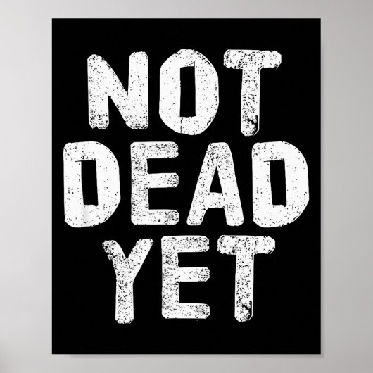 Not Dead Ye Funny Undead Zombie Veteran Poster (Vorne)