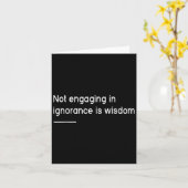 Not Engaging In Ignorance Is Wisdom _ Mindfulness Karte (Gelbe Blume)