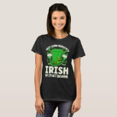 Not Even Remotely Irish Drunk Beer Drinking St Pat T-Shirt (Vorne ganz)