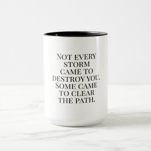 Not Every Storm | Inspiring Quote Tasse (Zentrum)