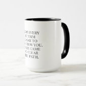 Not Every Storm | Inspiring Quote Tasse (VorderseiteRechts)