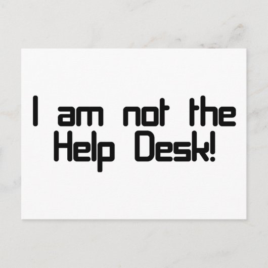 Not Help Desk Postkarte (Vorderseite)
