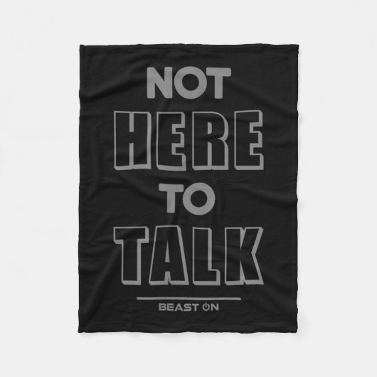 Not Here To Talk In G Funny Gym Motivation Sayings Fleecedecke (Vorderseite)