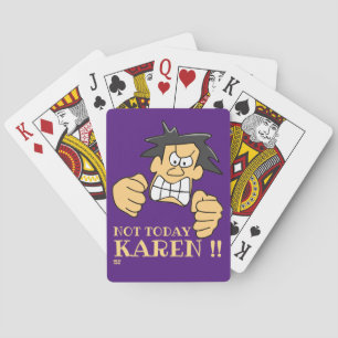 "NOT HEUTE KAREN" lustig wütender Mann Spielkarten
