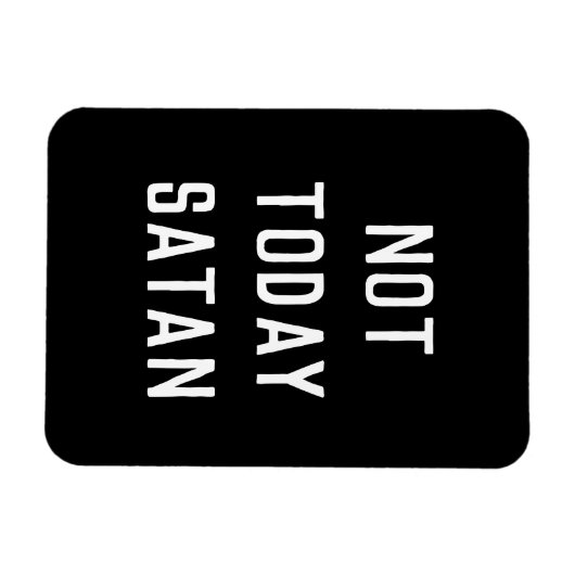 'NOT HEUTE SATAN' Magnet (Horizontal)