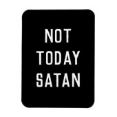 'NOT HEUTE SATAN' Magnet (Vertikal)