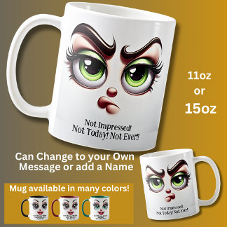 Not Impressed, Fabulous Eyes Funny Face Kaffeetasse
