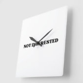 Not Interested Retro Typographic Square Wall Clock Quadratische Wanduhr (Winkel)