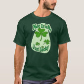 Not Irish Just Lucky St Patrick’s Day - camiseta T-Shirt (Vorderseite)