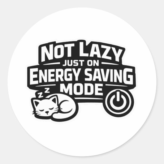 Not lazy just on energy saving mode sticker (Vorderseite)