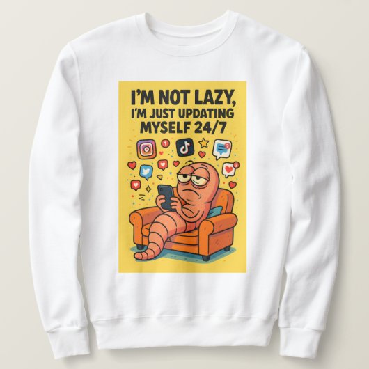 "Not Lazy" Meme Hoodie – Social Media Worm Life (Design vorne)