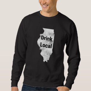 Not leidende Illinois Drinks vor Ort Sweatshirt