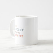Not leidendes Vintages Lubricant wäre p Kaffeetasse (Vorderseite Links)