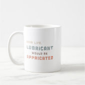 Not leidendes Vintages Lubricant wäre p Kaffeetasse (Links)