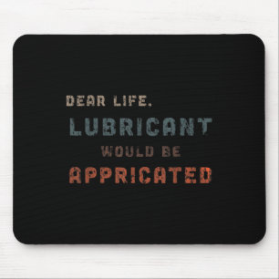 Not leidendes Vintages Lubricant wäre p Mousepad
