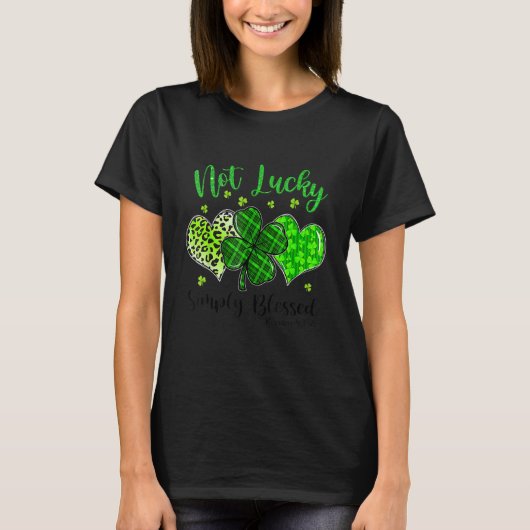 Not Lucky Simply Blessed Christian Shamrock St Pat T-Shirt (Vorderseite)