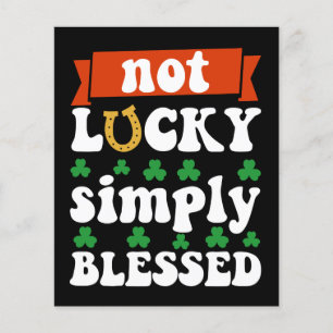 Not Lucky Simply Meured St. Patrick's Day
