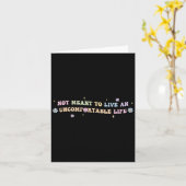 Not Meant To Live An Uncomfortable Life Funny Quot Karte (Gelbe Blume)