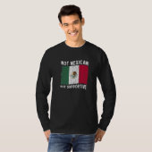 Not Mexican But Supportive National Flag Inspirati T-Shirt (Vorne ganz)