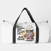 Not Morning Bird Night Owl Duffle Bag (Vorderseite)