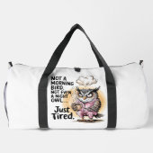 Not Morning Bird Night Owl Duffle Bag (Rückseite)