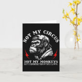 Not My Circus Not My Monkeys But I Know All The Cl Karte (Gelbe Blume)