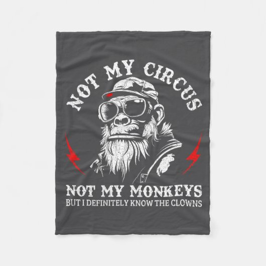 Not My Circus Not My Monkeys Funny Gorilla Saying Fleecedecke (Vorderseite)