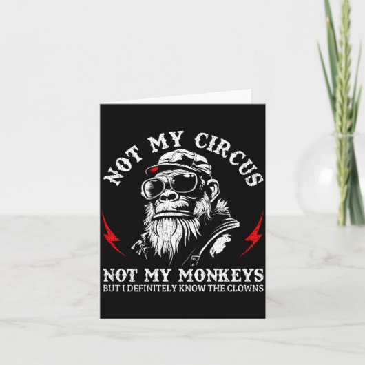 Not My Circus Not My Monkeys Funny Gorilla Saying Karte (Vorderseite)