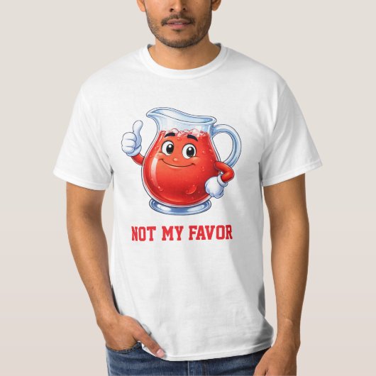 Not My Flavor of Kool Aid T-Shirt (Vorderseite)