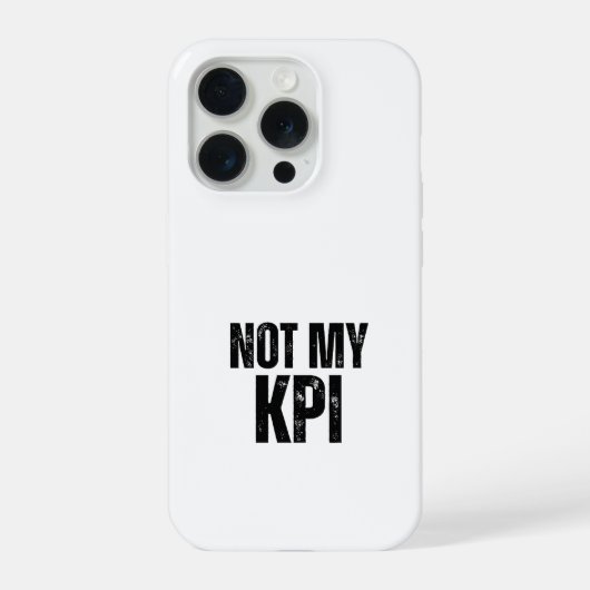 Not My KPI Impact Resistant Typographic iPhone Hülle (Rückseite)