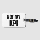 Not My KPI Minimalist Travel Gepäckanhänger (Vorderseite (Horizontal))