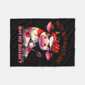 Not My Pasture Not My Bul Funny Cow Farm Saying Ad Fleecedecke (Vorderseite (Horizontal))